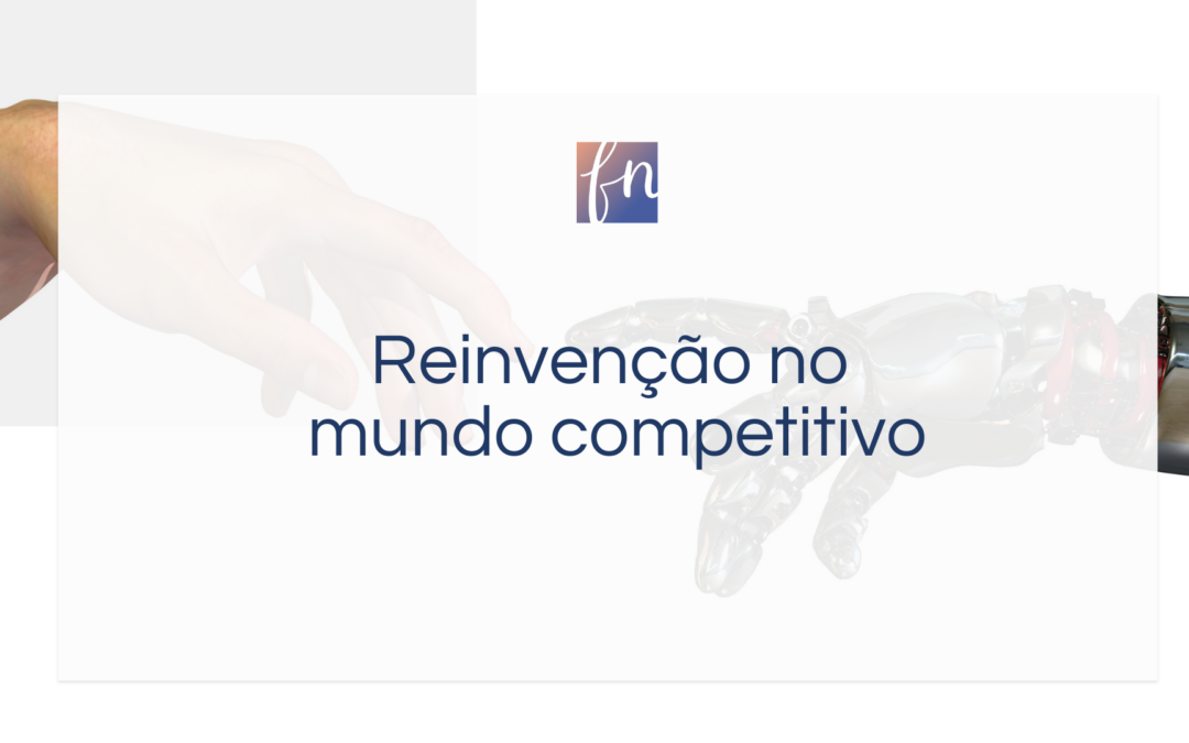 Reinvenção no mundo competitivo